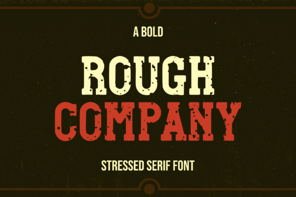 Rough Company Font