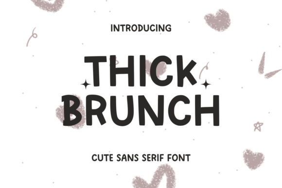 Thick Brunch: A Quirky Sans Serif for Playful Design