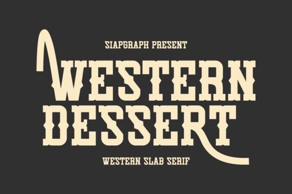 Western Dessert: A Bold Slab Serif for Real Projects